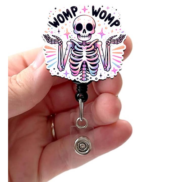 Womp Womp Skeleton Funny Acrylic Badge Reel for wholesale by Good Girl Gone Badge