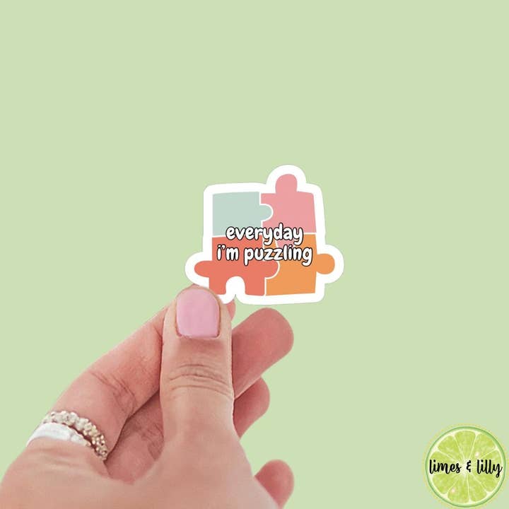 Everyday I’m Puzzling Puzzle Pieces Sticker | Puzzle Lover | Kindle Stickers | Water Bottle Stickers | Trendy for wholesale by Limes & Lilly