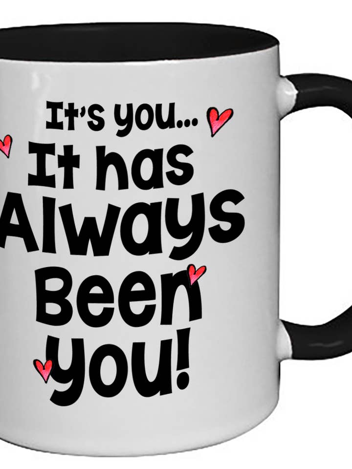 Het is altijd geweest voor jou keramische mok voor wholesale door Suzy Toronto Wholesale