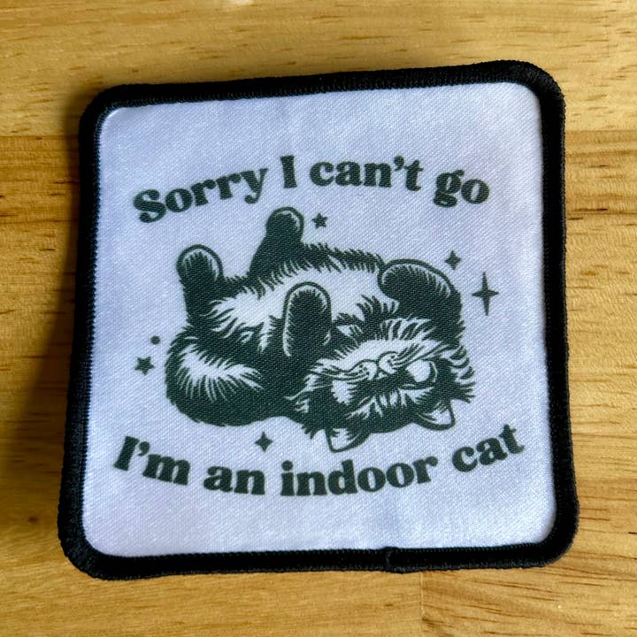 Opstrijkbare Patch-Sorry, ik kan niet, ik ben een binnenkat voor wholesale door Lemonsgrace Designs