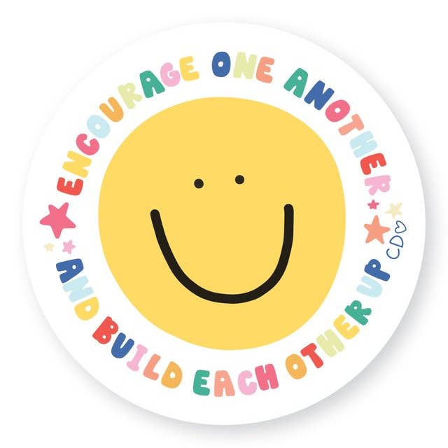 Encourage One Another Smiley Face Decal Sticker for wholesale by Callie Danielle