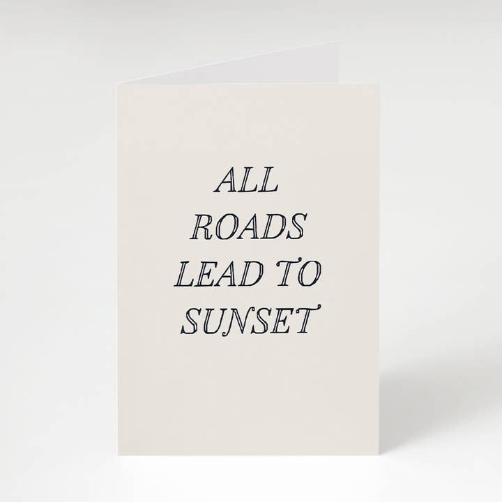 All Roads Lead To Sunset A6 Greeting Card for wholesale by Kelsey Flones Design