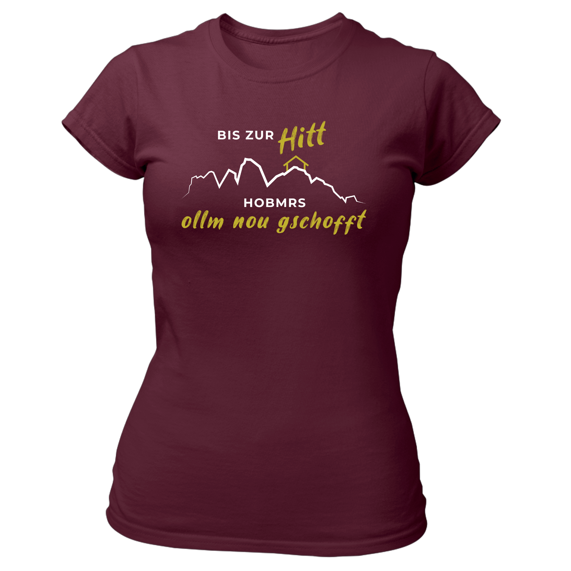 Südtiroler Stiebele – Großhandel T-Shirt mit Siebdruck – Damen – Bis zur Hitt - Damen Shirt Bio1