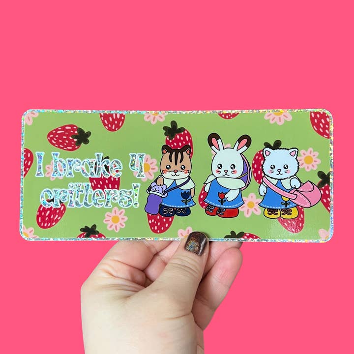 I Brake 4 Critters Bumper Sticker | Funny Trinket I Brake For Kawaii Cute for wholesale by Faebelle Haven