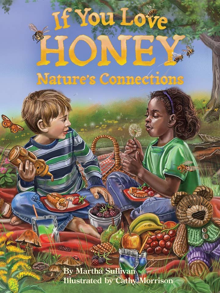 If You Love Honey: Nature's Connections (TP) for wholesale by Sourcebooks