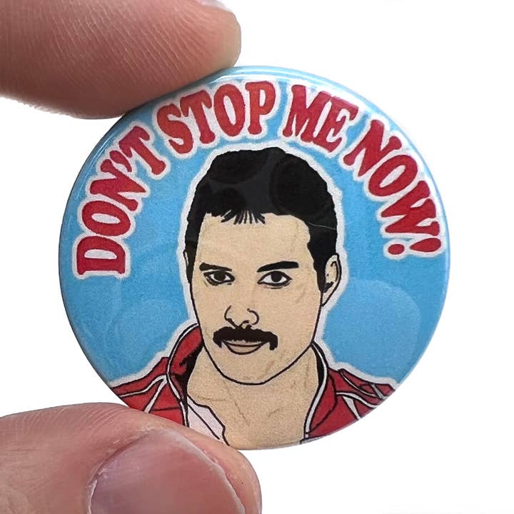 Bite Your Granny - Vente Épinglettes/boutons - Badge à épinglette « Don't Stop Me Now Freddie Mercury Queen »