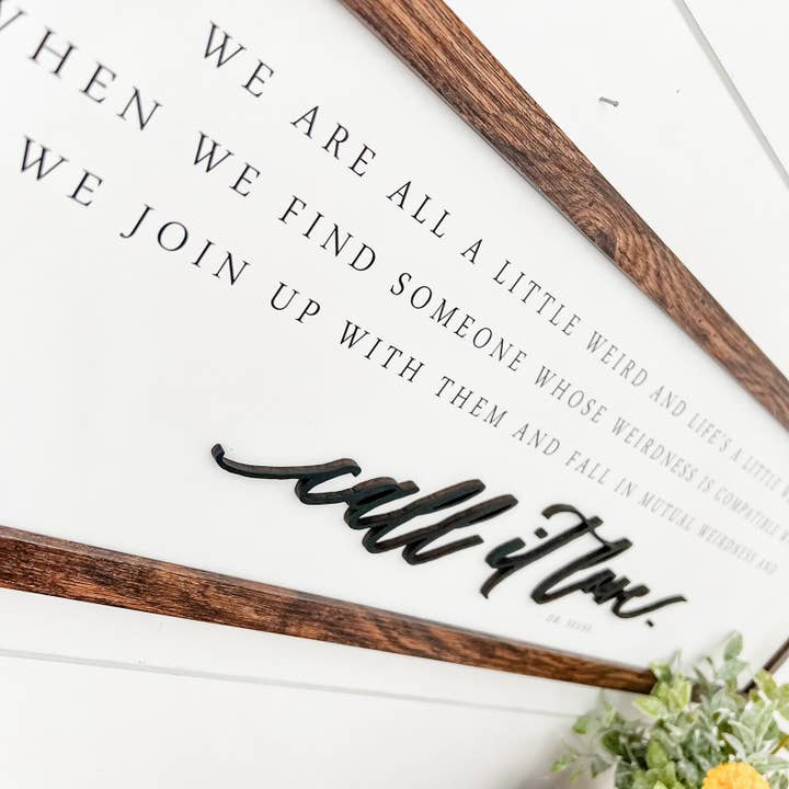 WillowBee Signs & Designs - Wholesale Sign - Dr. Seuss Weirdness Quote Sign1