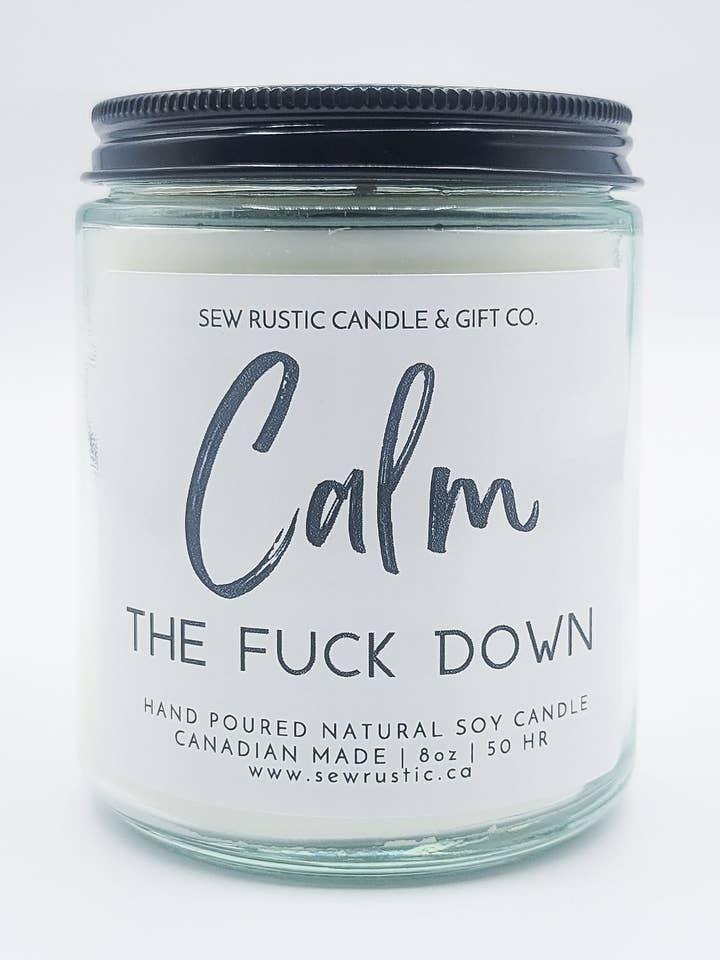 CALM the F%$@ Down! for wholesale by Sew Rustic Candle & Gift Co