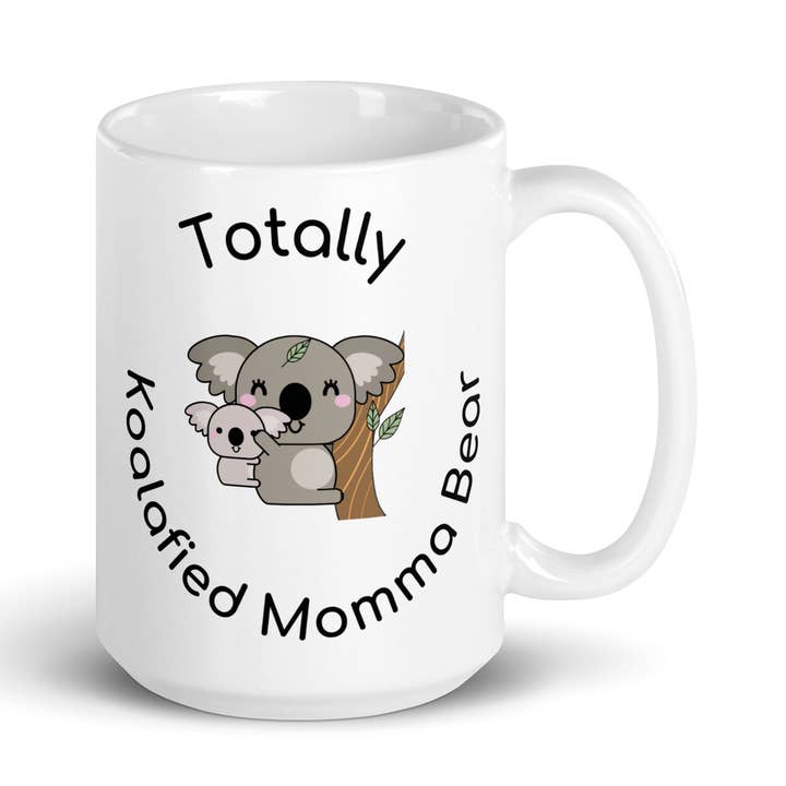 KOALAfied Mom Koala Mug, Koala Bear gift, KoalaflieMugs for wholesale by Quality Content LLC dba Koality Kontent