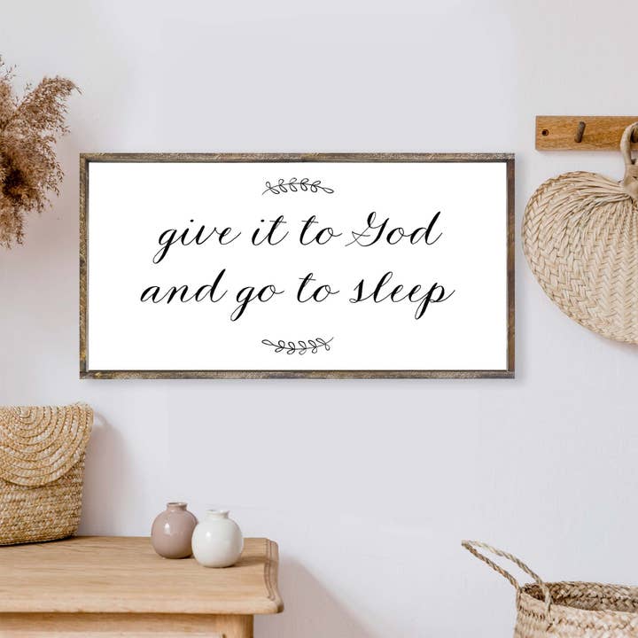 Give It To God And Go To Sleep Wood Sign for wholesale by Hoekstra Decor