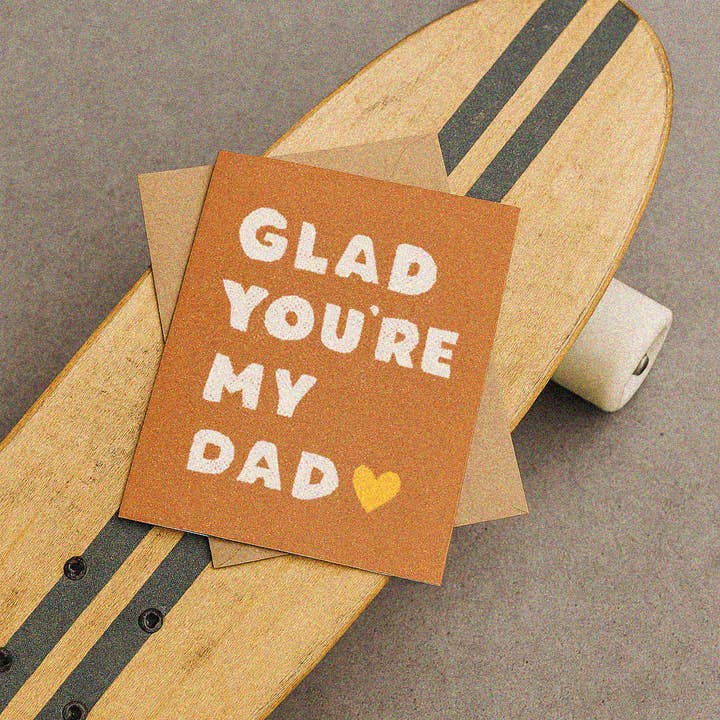 Daydream Prints - Wholesale Father's Day Card - Glad You're My Dad | Birthday Card for Dad | Dad Card1