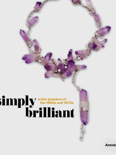 Simply Brilliant: Artist-Jewelers of the 1960s and 1970s for wholesale by Texas Bookman