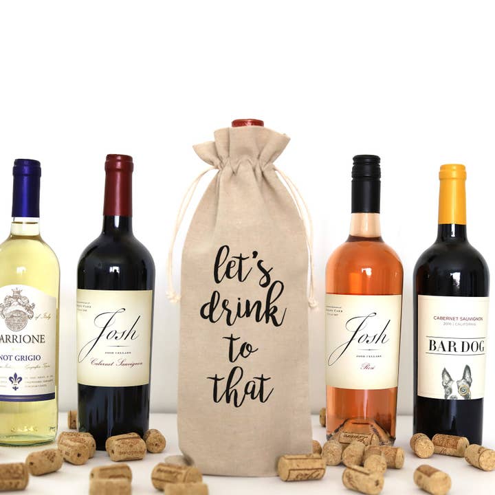 LET'S DRINK TO THAT WINE BAG for wholesale by Wildwood Landing