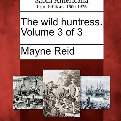 Books by splitShops - Wholesale Book - Adult - The Wild Huntress. Volume 3 of 3 - Paperback