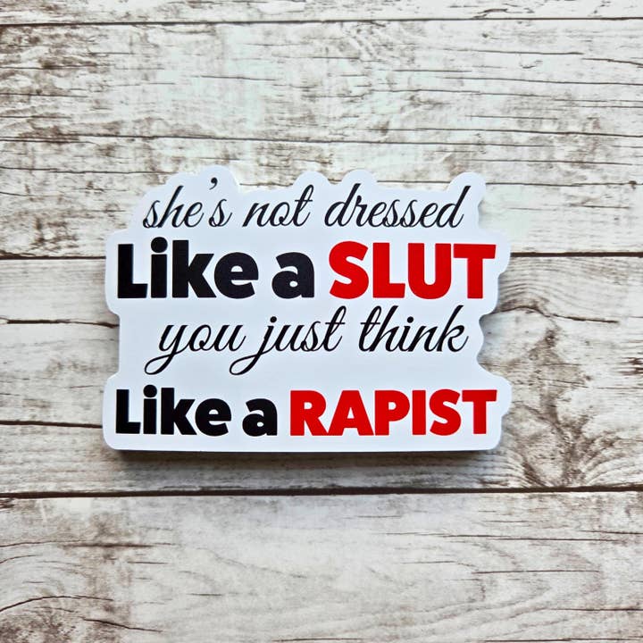 Feminist Sticker | Anti-Patriarchy Vinyl Decal | Anti Victim-Blaming | Survivor Support | Activist Sticker for Women’s Rights for wholesale by Sticky Bunny Stickers