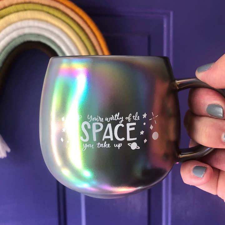 Anna Parade – Großhandel Kaffeebecher – Du bist den Raum würdig, den du einnimmst irisierende Tasse