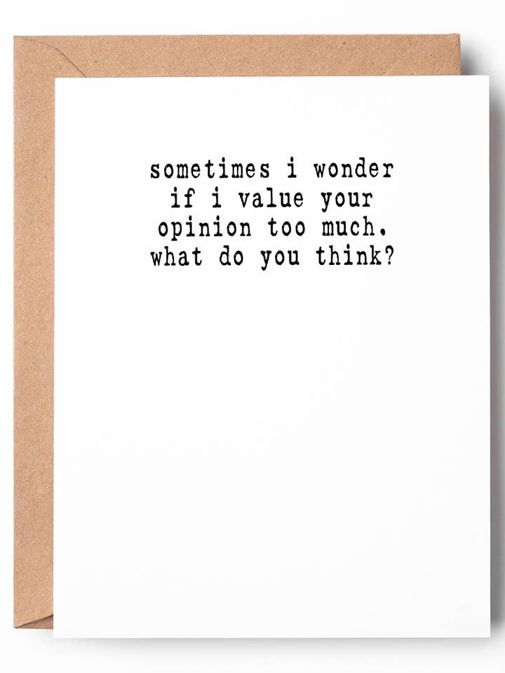 Value Your Opinion Funny Letterpress Friendship Card for wholesale by Peopleisms