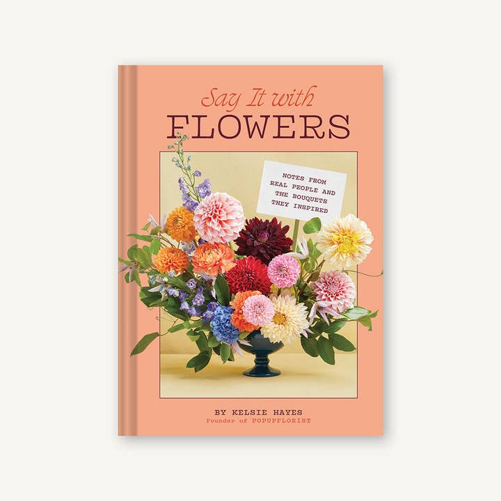 Chronicle Books - Wholesale Home & Garden - Say It with Flowers