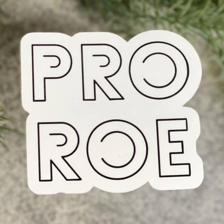 Pro Roe Vinyl Sticker 5-pack for wholesale by Beautiful Mind Design