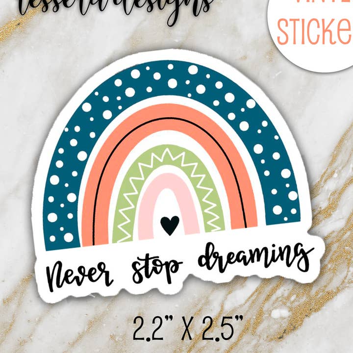 Never Stop Dreaming Vinyl Sticker for wholesale by Ressera Designs