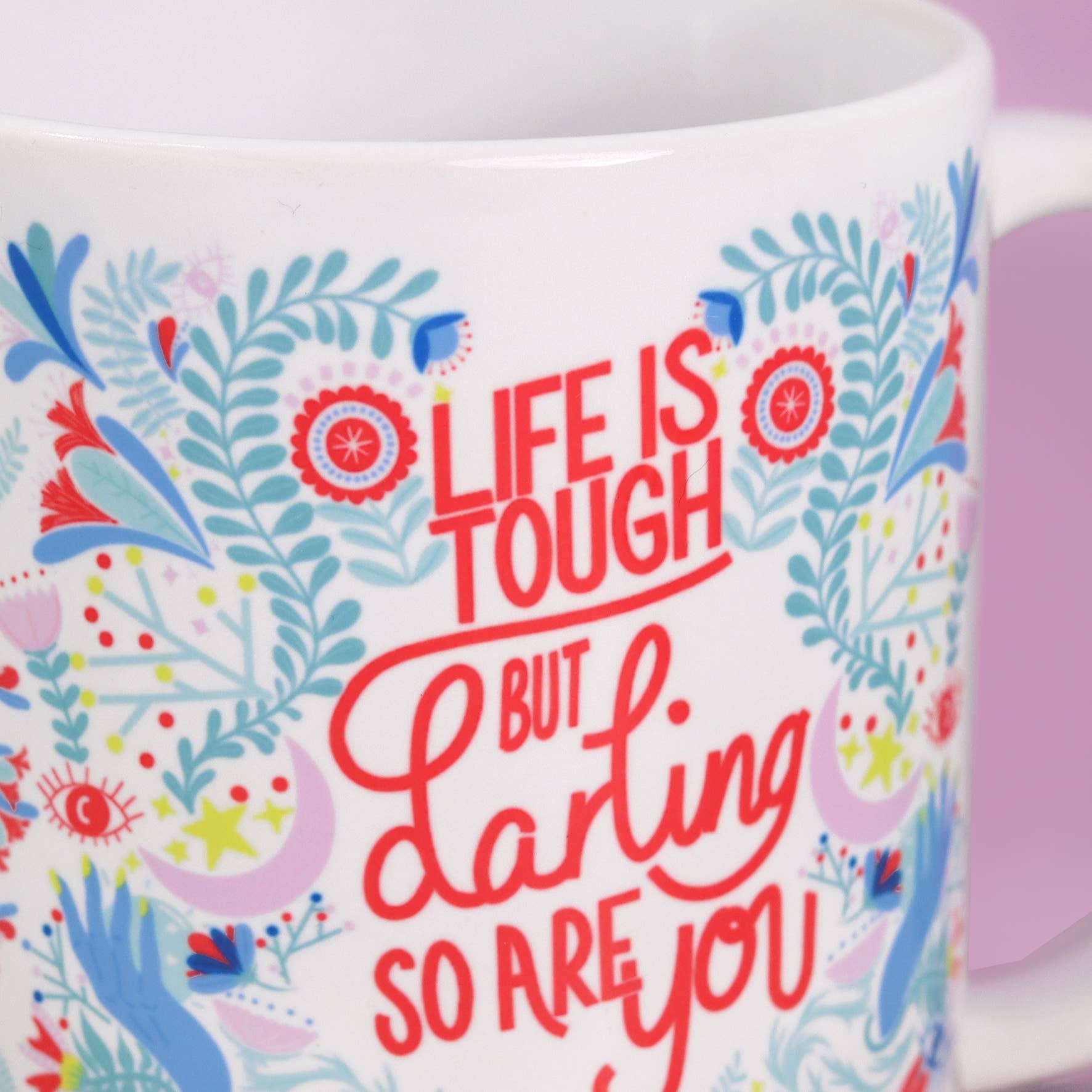Fawn & Thistle Ltd (US Duties Paid) - Wholesale Coffee Mug - Life is Tough But So Are You Coffee Mug | Motivational Mug1