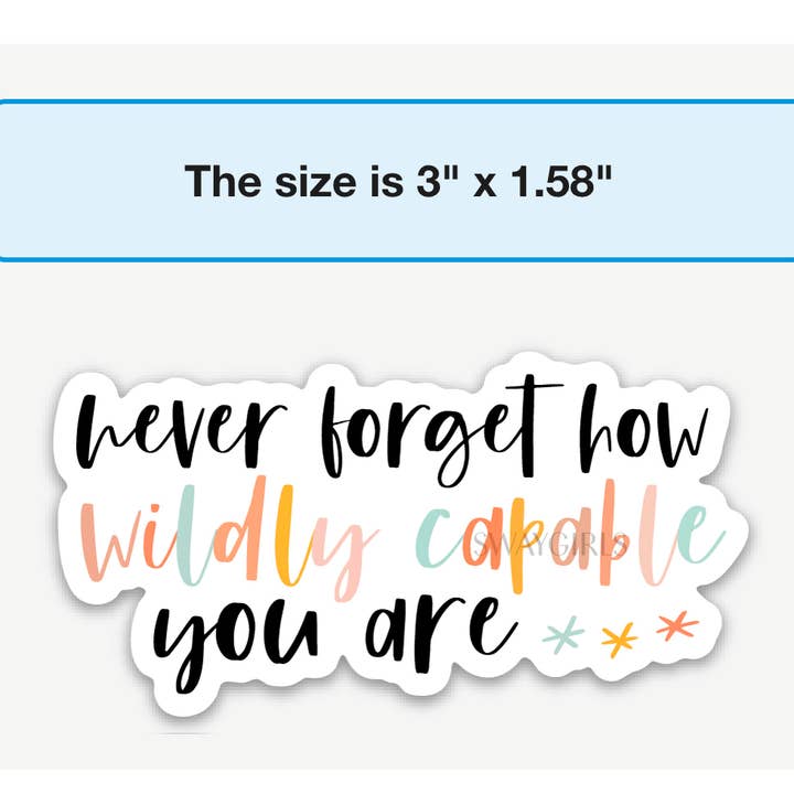 swaygirls - Wholesale Sticker - Inspirational sticker | Wildly Capable Sticker3