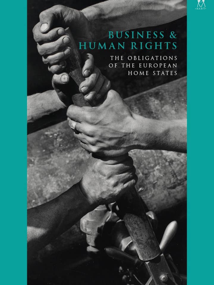 Business and Human Rights: European Home States Obligations for wholesale by Boon Books