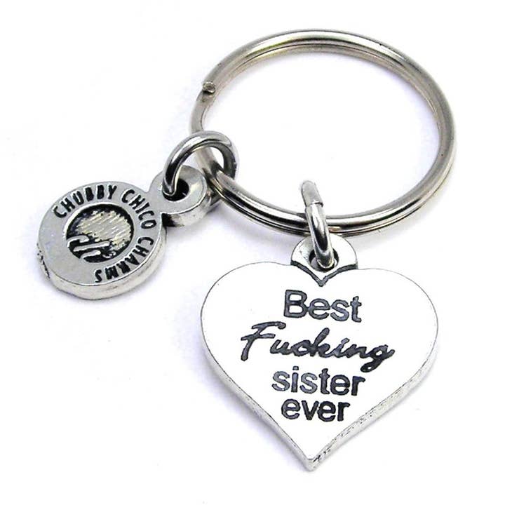 Meilleur f*cking Sister Jamais Porte-clés Grande Sœur Petite Sœur pour la vente par Chubby Chico Charms