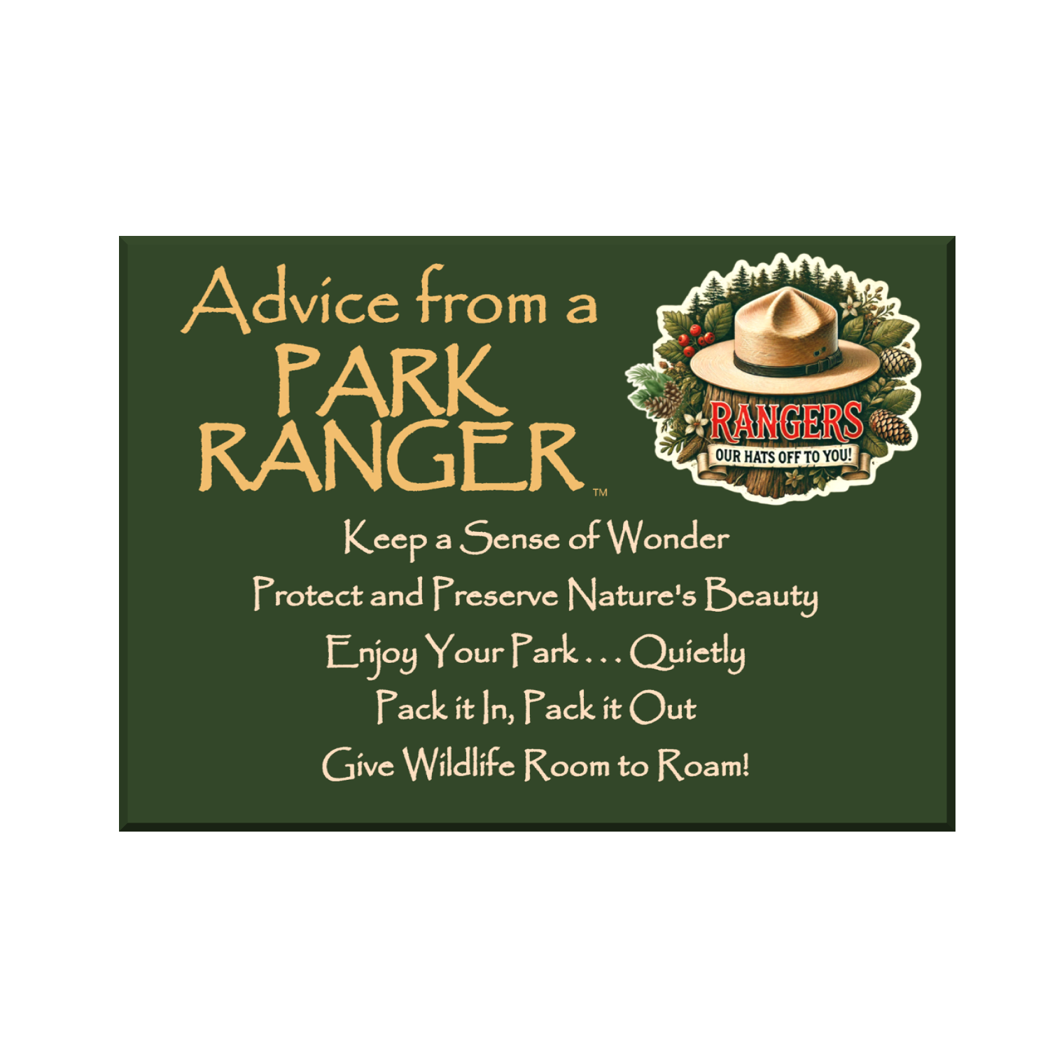 Advice for Life by Your True Nature - Wholesale Magnet - Advice Park Ranger-Magnet0