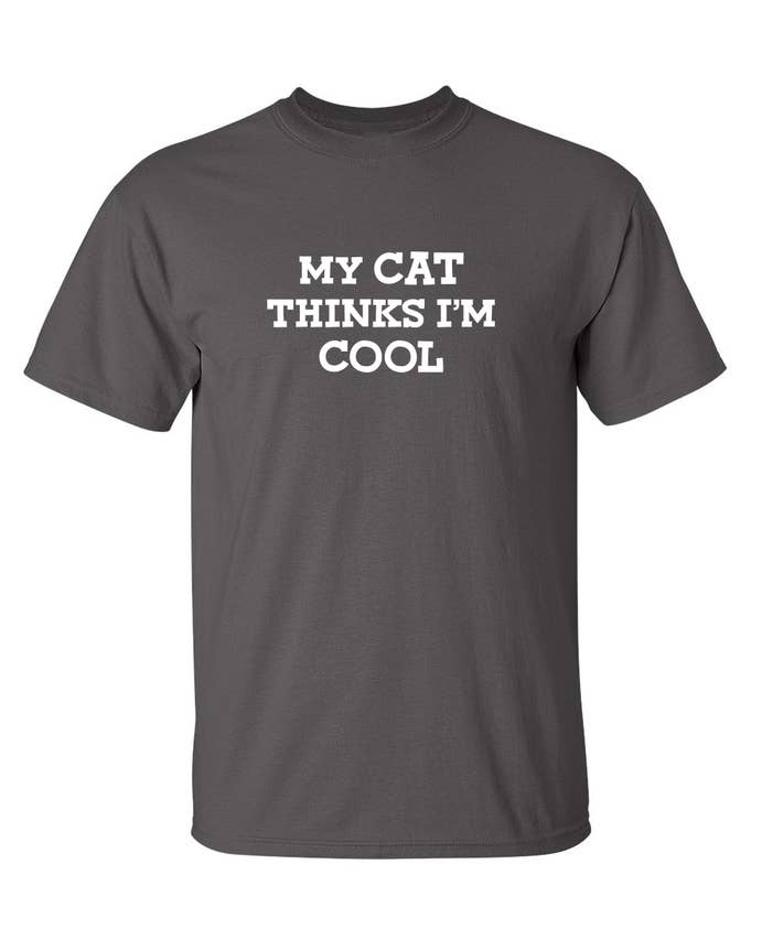 Feelin Good Tees - Wholesale Screen Printed T-Shirt - Unisex - My Cat Thinks I'm Cool6