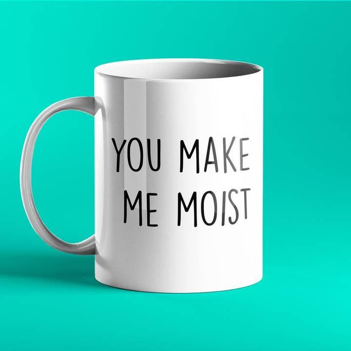 You Make Me Moist - Rude, for wholesale by Prickly Cards