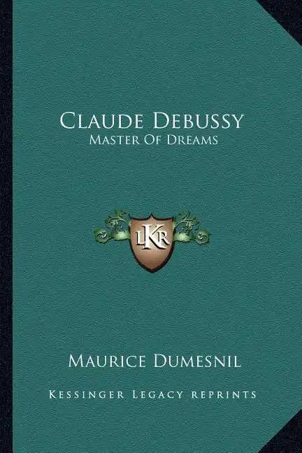 Books by splitShops - Wholesale Book - Adult - Claude Debussy: Master of Dreams - Paperback0