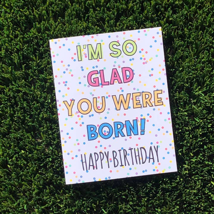 Personal Paper Hugs - Wholesale Birthday Card - I'm So Glad You Were Born Colorful Rainbow Funny Birthday Greeting Card1