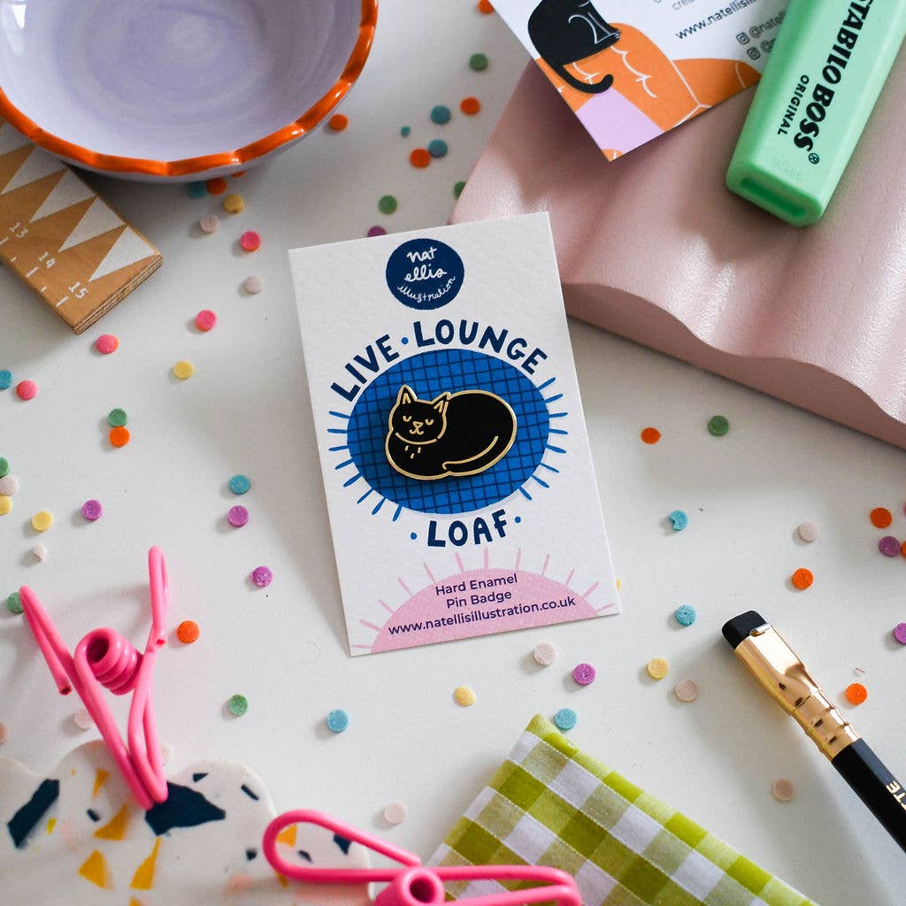 Nat Ellis Illustration - Wholesale Lapel Pin/Button - Live, Lounge, Loaf Cat - Luxury Enamel Pin