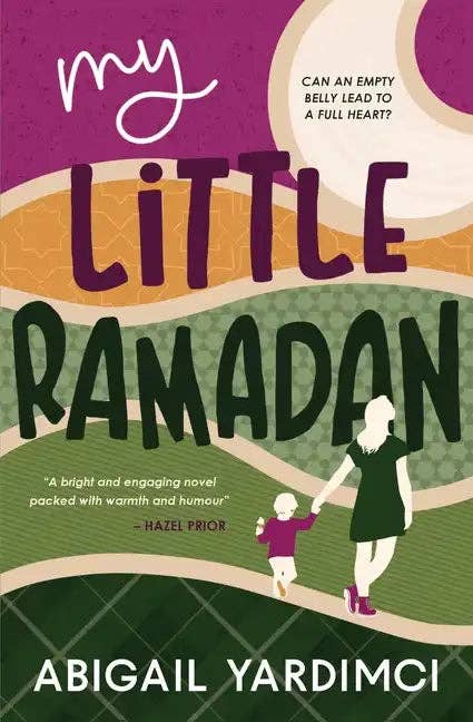 Books by splitShops - Wholesale Book - Adult - My Little Ramadan: Can an empty belly lead to a full heart? - Paperback