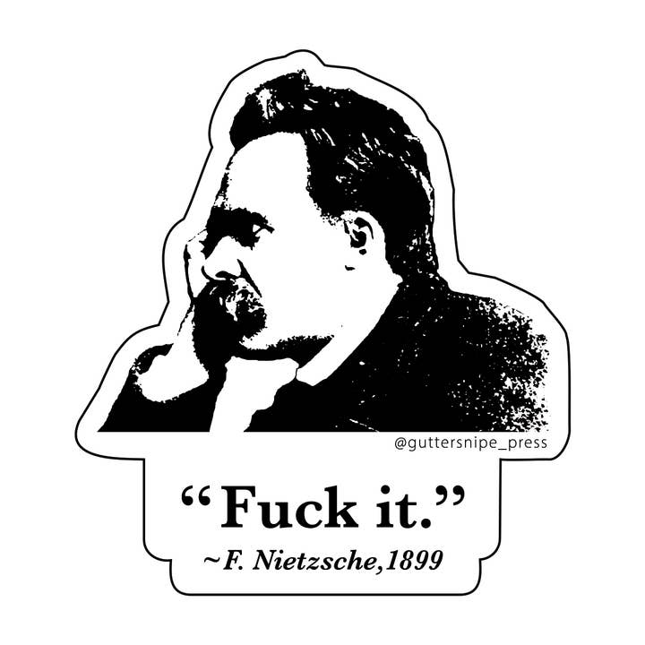 Adesivo Nietzsche Fuck It por atacado de Guttersnipe Press Greetings