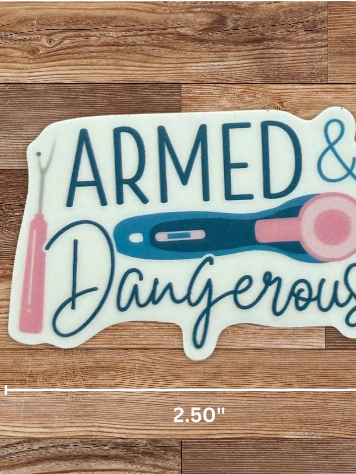 Armed & Dangerous Sticker - 4 Pack for wholesale by My Beste Quilt Co