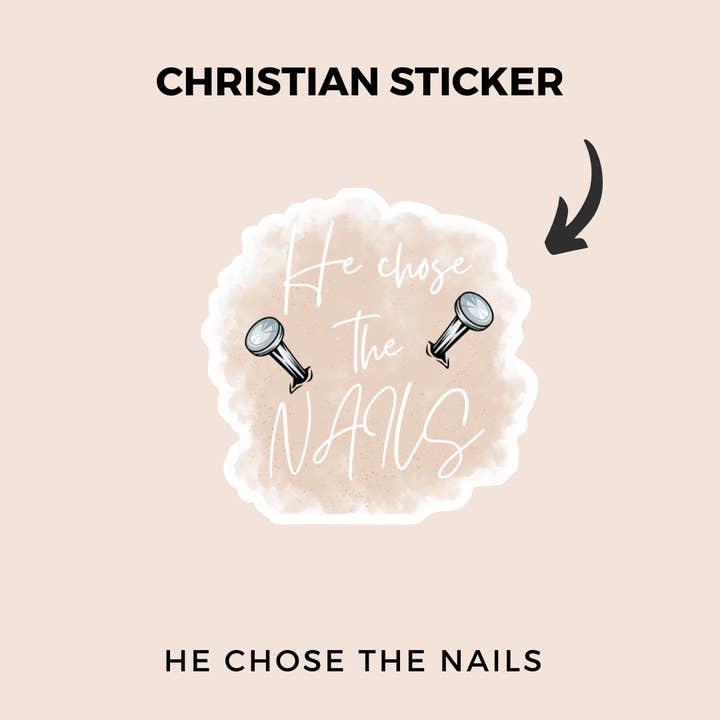 He Chose the Nails Stickers for wholesale by Kateable