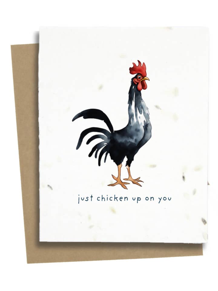 Just Chicken Up On You Greeting Card for wholesale by Greet n' Grow Plantable Cards