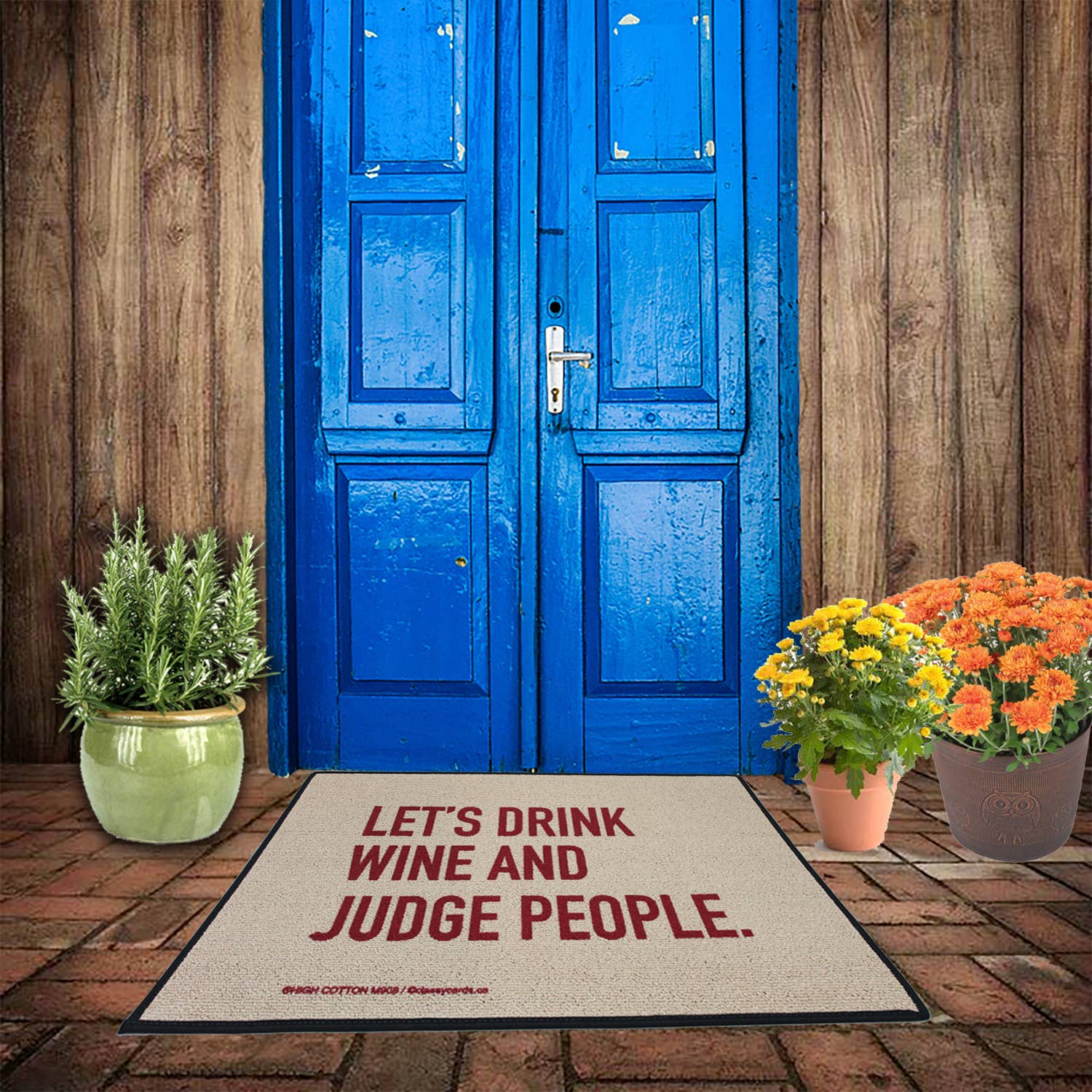 High Cotton Gifts - Wholesale Door Mat - Drink Wine Judge People Mat2