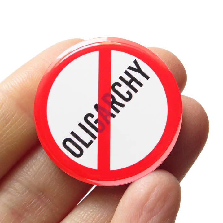 FIGHT OLIGARCHY Pin 1.25" Pinback Button Political Protest for wholesale by Word For Word Factory