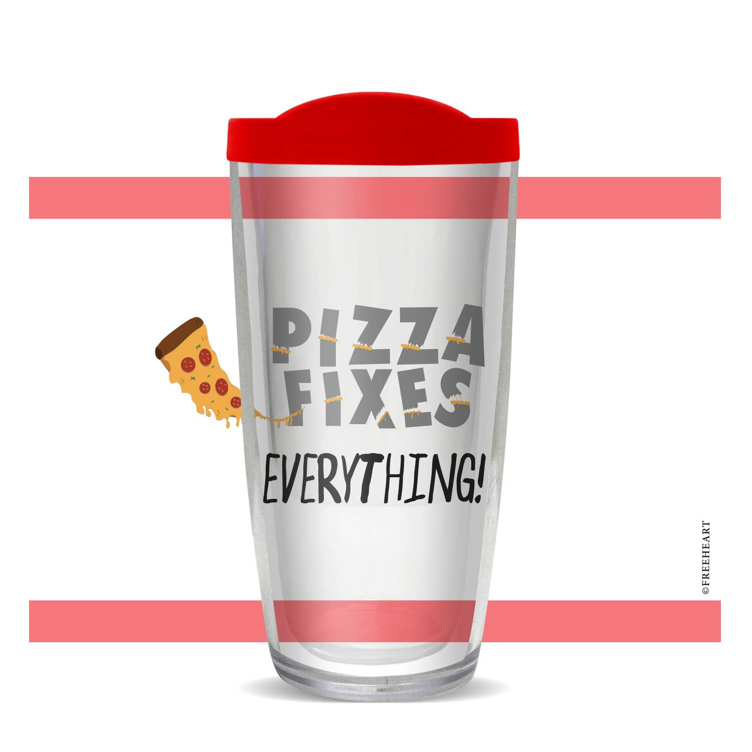 FREEHEART - Wholesale Insulated Mug/Tumbler - Pizza Fixes Everything Tumbler0