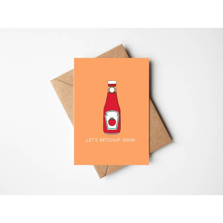 Let's Ketchup Soon for wholesale by Howdy Stranger Studio