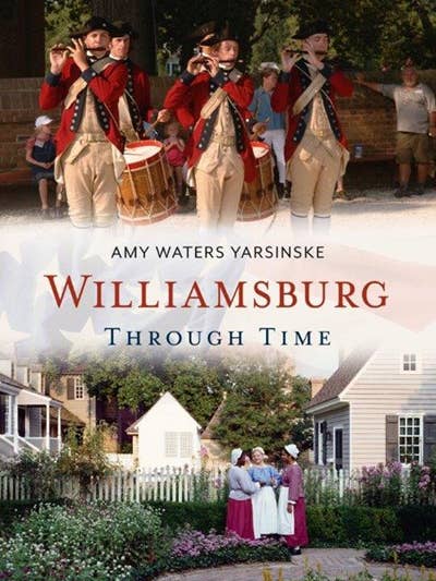 Williamsburg Through Time for wholesale by Casemate IPM