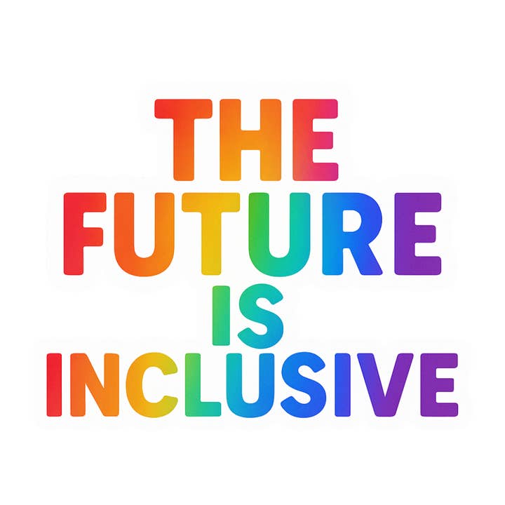 Slightly Askew Art - Wholesale Sticker - "The Future Is Inclusive" Rainbow Pride Sticker2