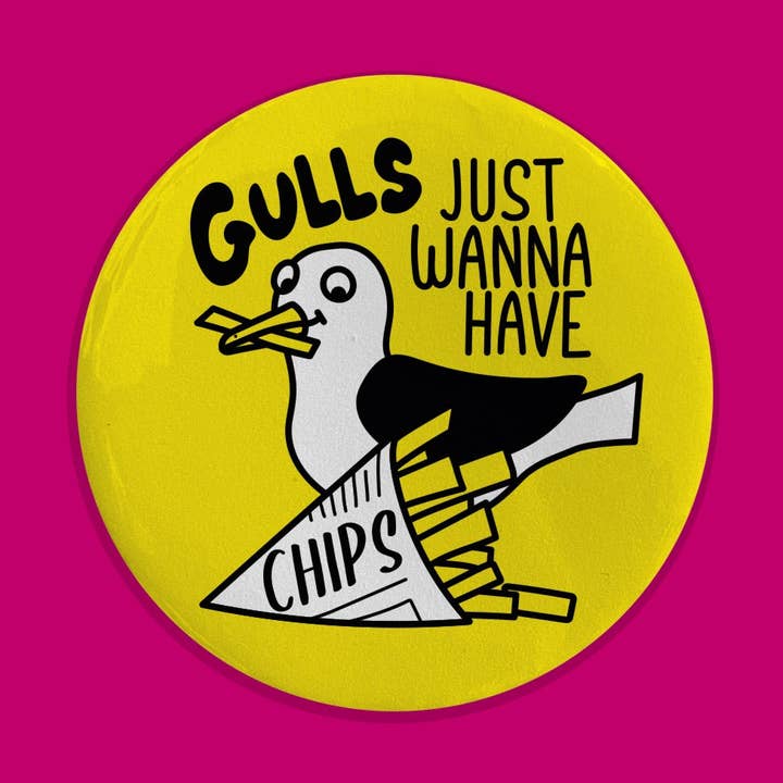 hello DODO - Wholesale Magnet - Gulls Just Wanna Have Chips Badge / Magnet0