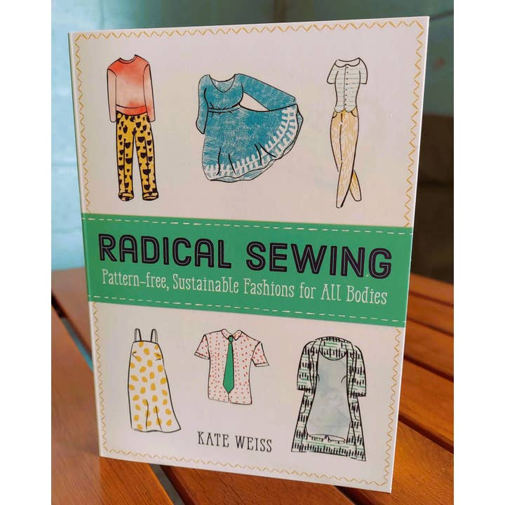 Microcosm Publishing & Distribution - Wholesale Crafts, Hobbies & DIY Book - Radical Sewing: Pattern-Free, Sustainable Fashions5