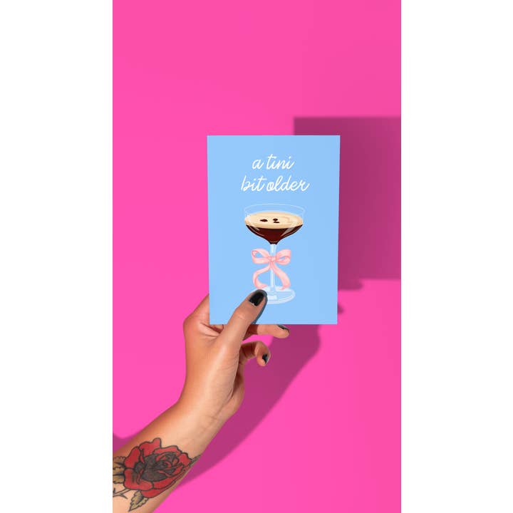 by Rosybum - Wholesale Birthday Card - A Tini Bit Older - Cocktail Espresso Martini Birthday Card