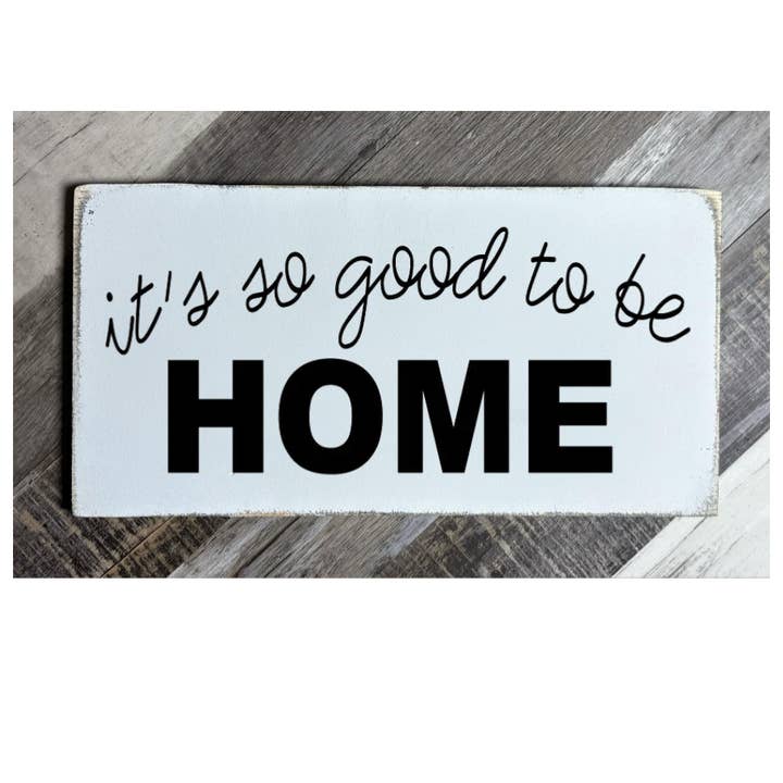 C'EST BON D'ÊTRE À LA MAISON pour la vente par Dudley's Cottage & Gifts