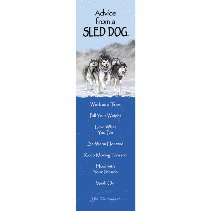 Advice from a Sled Dog Laminated Bookmark for wholesale by Advice for Life by Your True Nature
